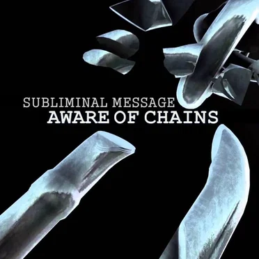 Aware of Chains by Subliminal Message - album cover