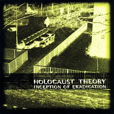 Inception of Eradication by Holocaust Theory - album cover