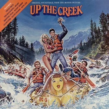 Up the Creek: Original Soundtrack From the Motion Picture by Various Artists - album cover