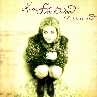 12 Years Old by Kim Stockwood - album cover