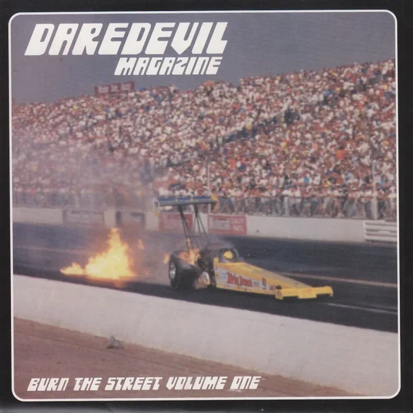 Burn the Street Volume One