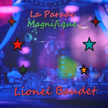 La Parade Magnifique