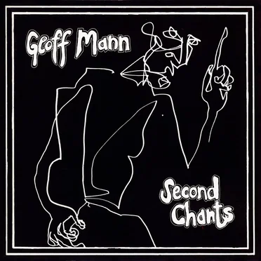 Second Chants by Geoff Mann - album cover