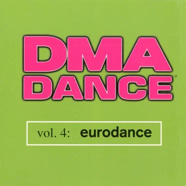 DMA Dance, Volume 4: Eurodance by Various Artists - album cover