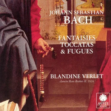 Fantaisies, toccatas et fugues