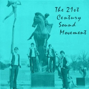 The 21st Century Sound Movement by 21st Century Sound Movement - album cover