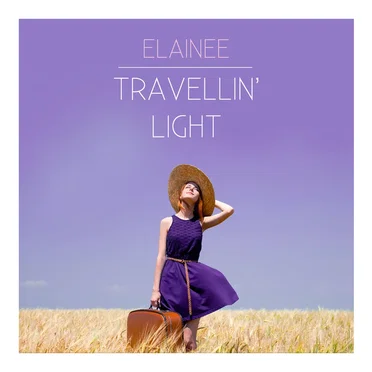Travellin Light by Elaine Elizabeth Presley - album cover