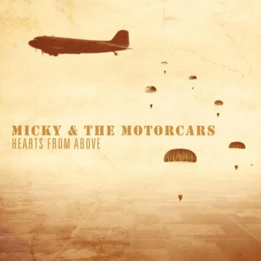 Hearts from Above by Micky & the Motorcars - album cover