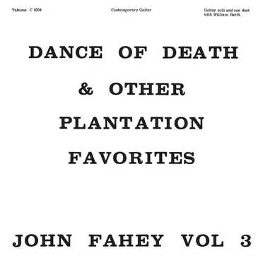 Volume 3: The Dance of Death & Other Plantation Favorites