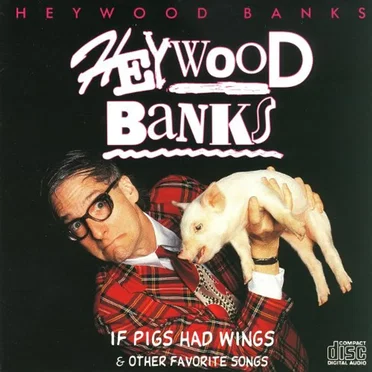 If Pigs Had Wings & Other Favorite Songs