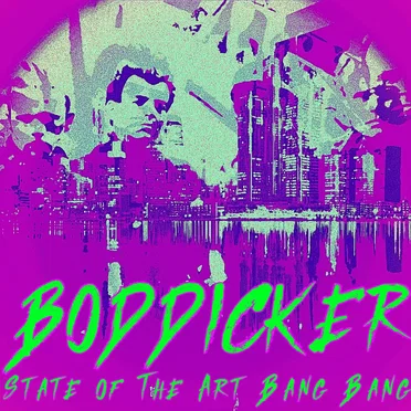 State of the Art Bang Bang by Boddicker - album cover