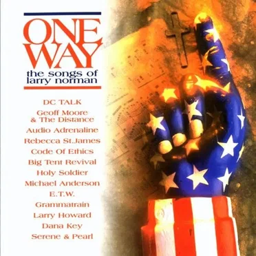 One Way: The Songs of Larry Norman by Various Artists - album cover