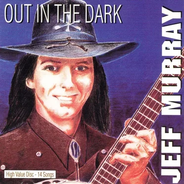 Out in the Dark by Jeff Murray - album cover