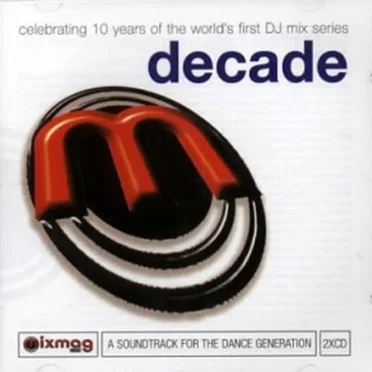 Mixmag Live!: Decade by Various Artists - album cover