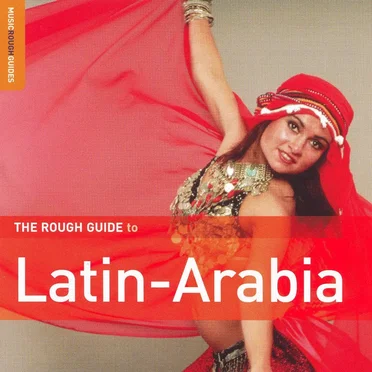 The Rough Guide to Latin-Arabia by Various Artists - album cover