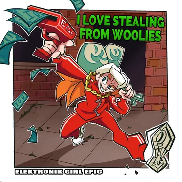I Love Stealing From Woolies by Elektronik Girl Epic - album cover