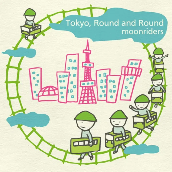 Tokyo, Round & Round