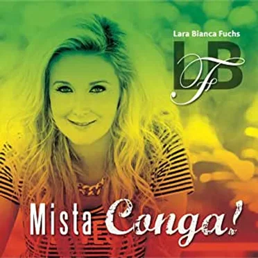 Mista Conga! by Lara Bianca Fuchs - album cover