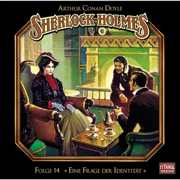 Sherlock Holmes, Folge 14: Eine Frage der Identität by Marc Gruppe - album cover