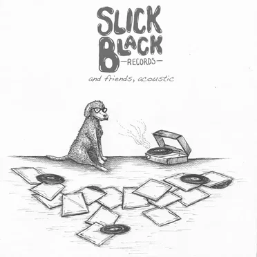 Slick Black Records and Friends, Acoustic by Various Artists - album cover