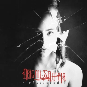 Shattered by Abigails Affair - album cover