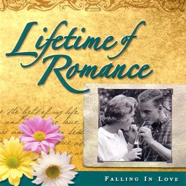 Lifetime of Romance: Falling in Love by Various Artists - album cover