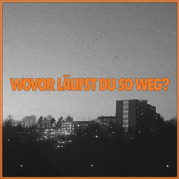 Wovor läufst du so weg