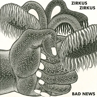 Bad News by Zirkus Zirkus - album cover