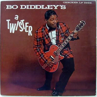 Bo Diddley's a Twister