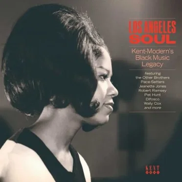 Los Angeles Soul: Kent-Modern's Black Music Legacy by Various Artists - album cover