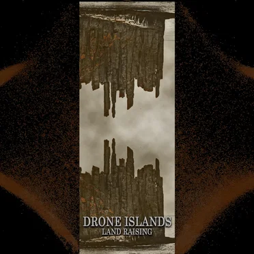 Drone Islands - Land Raising by Various Artists - album cover