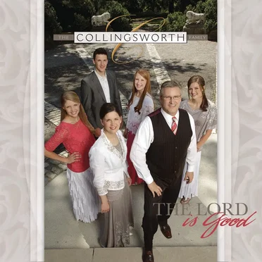 The Lord Is Good by The Collingsworth Family - album cover