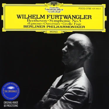 Symphonie No. 5 / Egmont Ouvertüre / Große Fuge