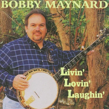 Livin' Lovin' Laughin' by Bobby Maynard - album cover
