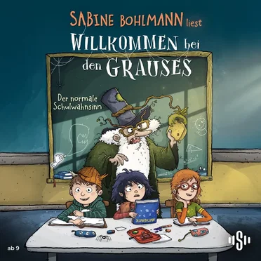 Willkommen bei den Grauses 03: Der normale Schulwahnsinn by Sabine Bohlmann - album cover