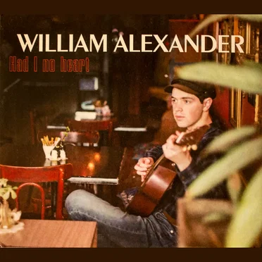 Had I No Heart by William Alexander - album cover