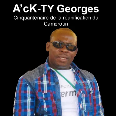 Cinquantenaire de la réunification du Cameroun by A'cK-TY Georges - album cover