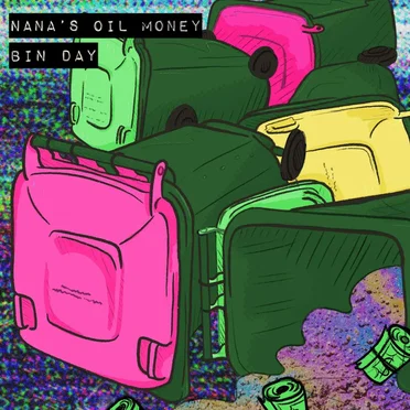 Nana’s Oil Money