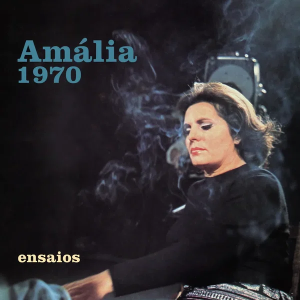 Amália 1970: Ensaios