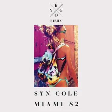 Miami 82 (Kygo remix)