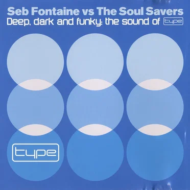 Deep, Dark and Funky by Seb Fontaine vs The Soul Savers - album cover