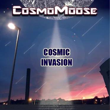 Cosmic Invasion by CosmoMoose - album cover