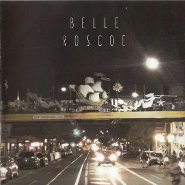 Belle Roscoe by Belle Roscoe - album cover
