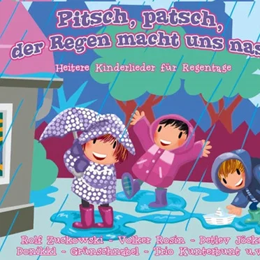 Pitsch, Patsch, Der Regen Macht Uns Nass by Various Artists - album cover
