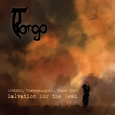 Divinity Transmissions, Phase One: Salvation for the Dead by Torgo - album cover