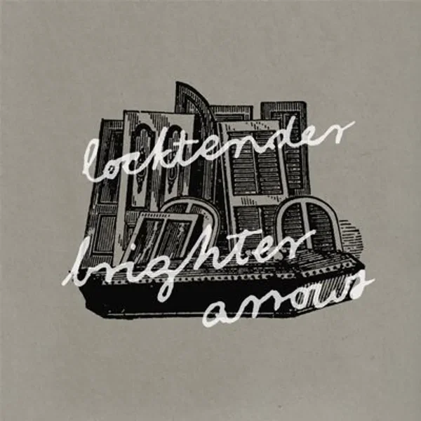 Locktender / Brighter Arrows