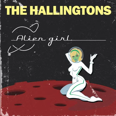 Alien Girl by The Hallingtons - album cover