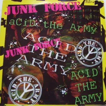 Acid Your X-Mas / Acid the Army by Junk Force - album cover