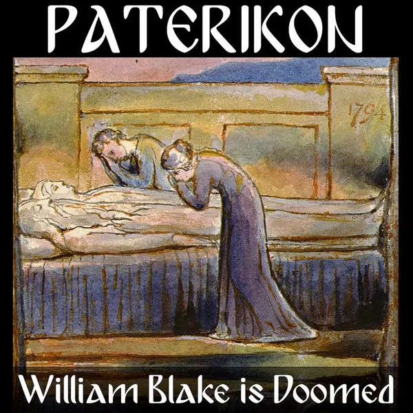 William Blake Is Doomed