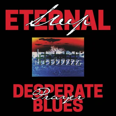 Desperate Prayer Blues by Eternal Sleep - album cover